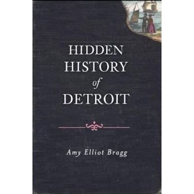 Hidden History Of Detroit