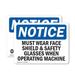 (2 Pack) Must Wear Face Shield & Safety Glasses When OSHA Notice Sign