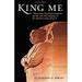 King Me : Three One-Act Plays Inspired by the Life and Legacy of Dr. Martin Luther King Jr 9781557286321 Used / Pre-owned