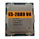 E5 2689 V4 Xeon E5 2689V4 3.10GHZ 10-Core 25MB E5-2689V4 SmartCache 165W