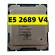 Xeon E5 2689V4 3.10GHZ 10-Core 25MB E5-2689V4 SmartCache E5 2689 V4 165W livraison gratuite