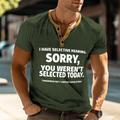 Funny Slang I Have Selective Hearing Sorry You Weren't Selected Today Men's Street Style Waffle Henley Shirt T shirt Tee Street Sports Outdoor Casual T shirt Dark Brown Black Blue Green