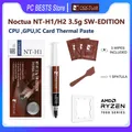 Noctua NT-H1/NT-H2 3.5g SW-EDITION AM5 NA-STPG1 Thermal Grease Paste For GPU IC Card CPU Cooler