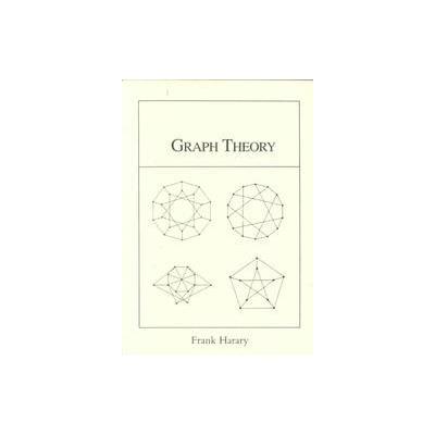 Graph Theory by Frank Harary (Paperback - Westview Pr)
