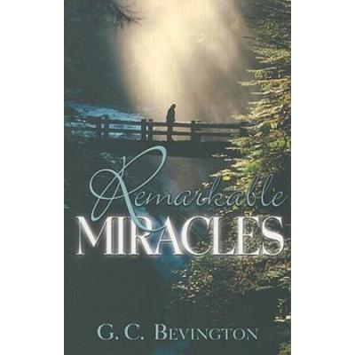 Remarkable Miracles (A Logos Classic)