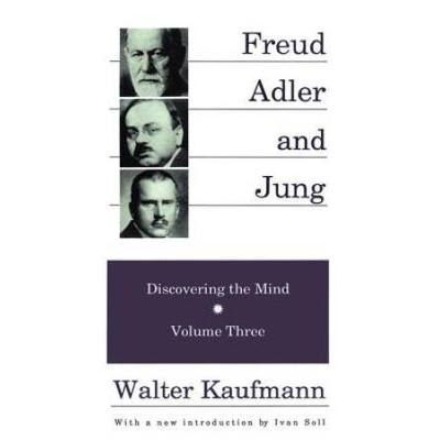 Freud, Alder, And Jung: Discovering The Mind