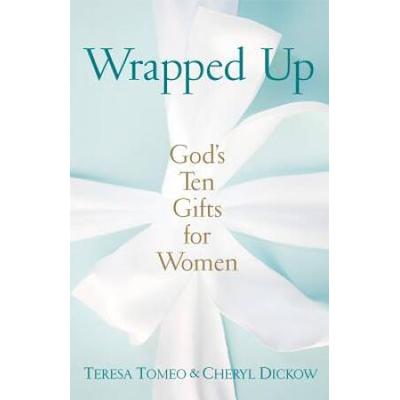 Wrapped Up: God's Ten Gifts For Women