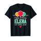 Elena Geburtstag Happy Birthday Vorname Elena T-Shirt