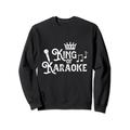 Mikrofon Karaoke Singen Musik Bar König Sänger King Geschenk Sweatshirt