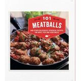 101 Meatballs: And Other Deliciously Spherical Recipes For Meat, Fish And Vegetables