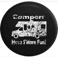 Campers Have S more Fun Camping Travel Trailer Motorhome Spare Tire Cover Jeep RV 29 Inch