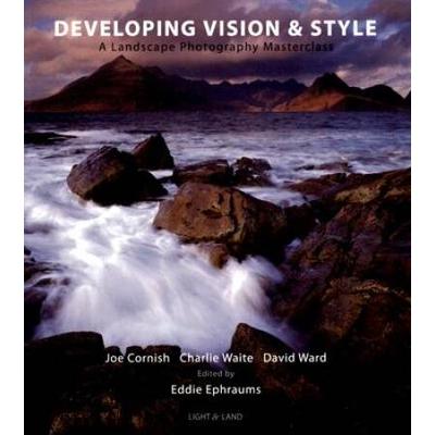 Developing Vision & Style: A Landscape Photography...