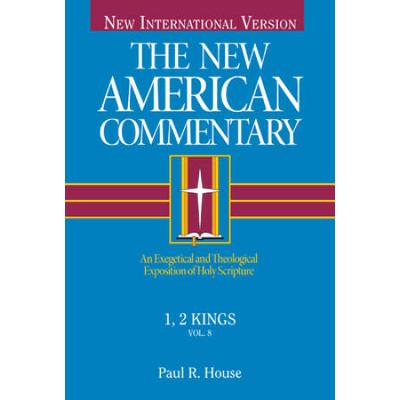 1, 2 Kings: An Exegetical And Theological Exposition Of Holy Scripture Volume 8