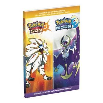 Pokemon Sun And Pokemon Moon: Official Strategy Guide
