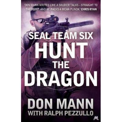 SEAL Team Six Book 6: Hunt the Dragon