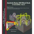 Autodesk Fusion 360 Black Book (V 2.0.15293) - Part 2