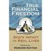 Stories of True Financial Freedom: Crown s Money Map in Real Lives (Paperback)