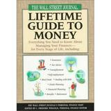 Pre-Owned The Wall Street Journal Lifetime Guide to Money : Everything You Need to Know 9780786883837