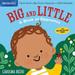 Pre-Owned Indestructibles: Big and Little: A Book of Opposites: Chew Proof - Rip Proof - Nontoxic - 100% Washable (Book for Babies Newborn Books Safe to Chew) (Paperback) 1523511141 9781523511143