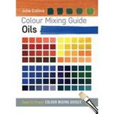 Pre-Owned Colour Mixing Guide: Oils (Paperback) 1782210563 9781782210566