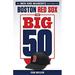 Pre-Owned The Big 50: Boston Red Sox: Men and Moments that Made the Sox Paperback Evan Drellich