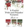A Festive Pride and Prejudice Variation: A Festive Pride and Prejudice Variation Books 1-3 (Paperback)