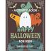 Activity Books: Happy Halloween Activity Book for Kids : Coloring Book Dot to Dot Crossword Word search and Other Games For Kids 3-5 2-4 Preschool to Kindergarten Workbook For Learning (Series #1) (Paperback)