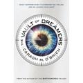 Pre-Owned The Vault of Dreamers (Paperback 9781250068255) by Caragh M O Brien