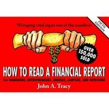 Pre-Owned How to Read a Financial Report : Wringing Vital Signs Out of the Numbers 9780471329350