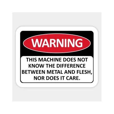 Warning This Machine Does Not Know The Difference Between Metal And 5PCS Stickers for Background Laptop Window Living Room