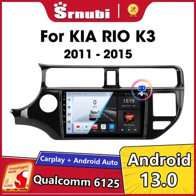 Srnubi Android 13 Car Radio for KIA K3 RIO 2011 2012 2013 2014 2015 Multimedia Player 2 Din Carplay Stereo GPS Wifi DVD Speakers