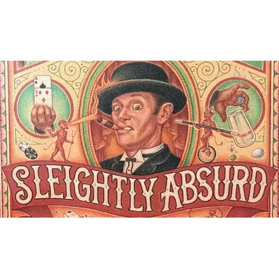 Sleightly Absurd by Charlie Frye - Magic tricks