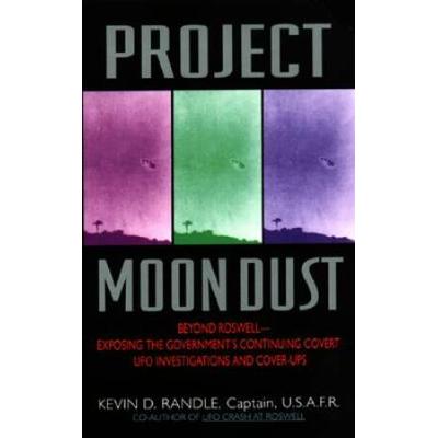 Project Moon Dust:: Beyond Roswell--Exposing The G...