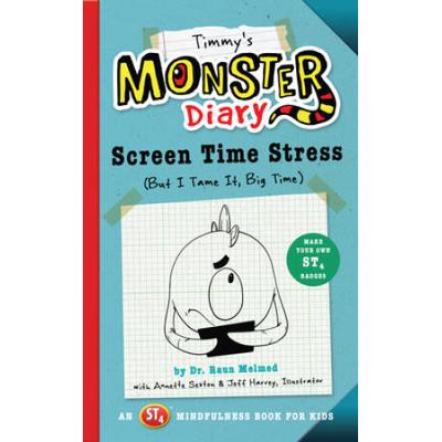 Timmy's Monster Diary: Screen Time Stress (But I T...