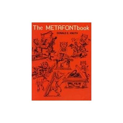 The Metafont Book by Donald E. Knuth (Hardcover - Addison-Wesley Professional)