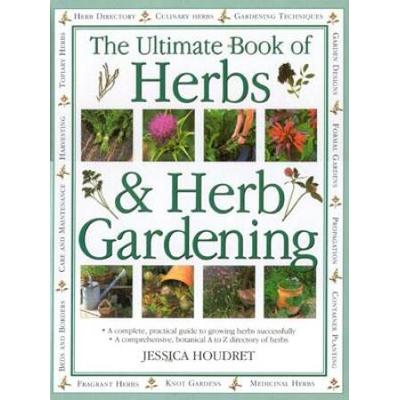 The Ultimate Book Of Herbs Herb Gardening