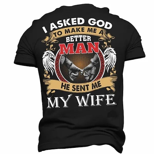 Herren Grafik T-Shirt 'Ich habe Gott gefragt mich zu einem besseren Mann zu machen. Er hat mir meine Frau geschickt.' Kurzarm Familienliebe Ehemann Geschenk Image