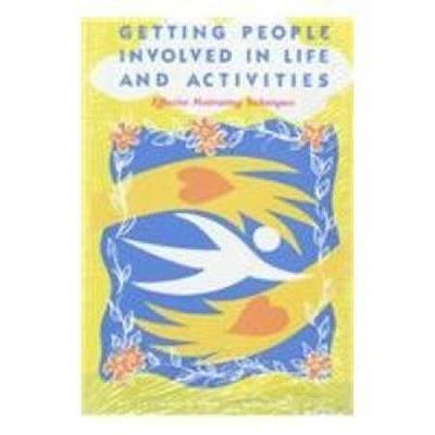 Getting People Involved In Life And Activities: Ef...
