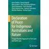 Declaration of Peace for Indigenous Australians and Nature - Anne Poelina, Donna Bagnall, Mary Graham