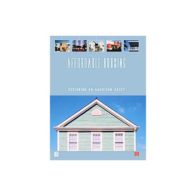Affordable Housing by Jason Scully (Paperback - Urban Land Inst)