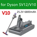 Batteria Dyson SV12 6800mAh 100Wh batteria di ricambio per batteria Dyson V10 V10 Absolute Fluffy