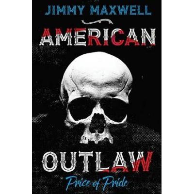 American Outlaw: Price Of Pride