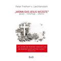 Wenn Das Jesus Wüsste - Peter Freiherr von Liechtenstein, Gebunden