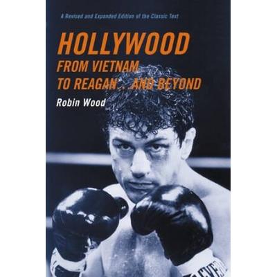 Hollywood From Vietnam To Reagan . . . And Beyond