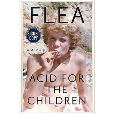 Acid for the Children Signed Autographed Copy