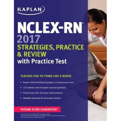 Nclex-Rn 2017 Strategies, Practice And Review With Practice Test