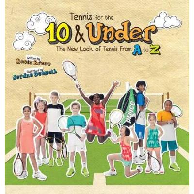 Tennis for the 10 & Under: The New Look of Tennis ...