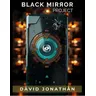 Black Mirror Project de FC Jonathan tours de magie