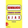 Kommando Ajax - Cemile Sahin