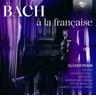 Bach A La Francaise (CD, 2024) - Olivier Penin